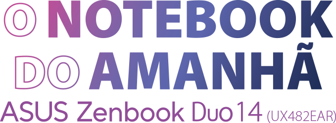 Slogan Zenbook - O Notebook do amanhã