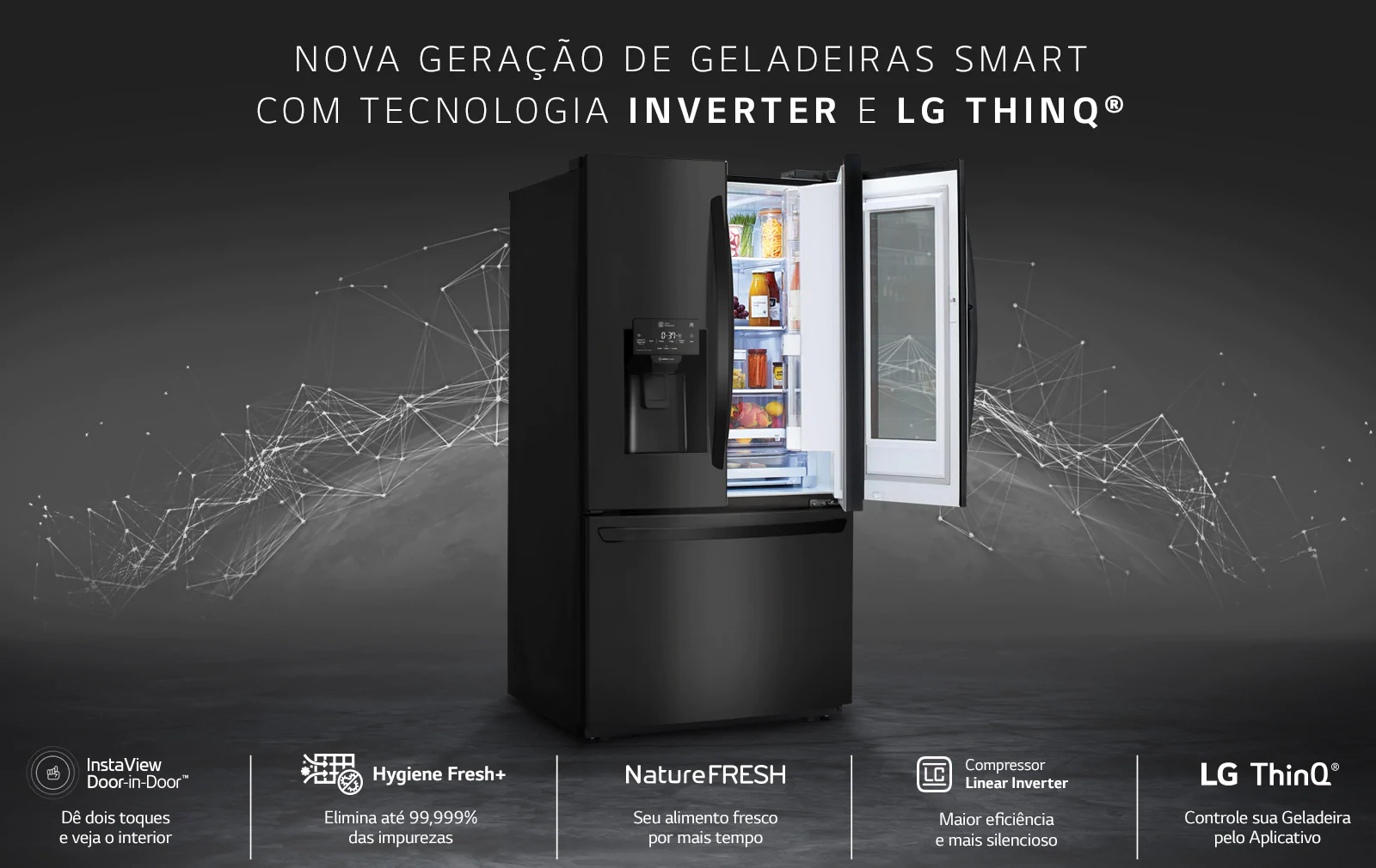 Nova geração de geladeiras smart com tecnologia inverter e LG ThinQ™ Nova geração de geladeiras smart com tecnologia inverter e LG ThinQ™