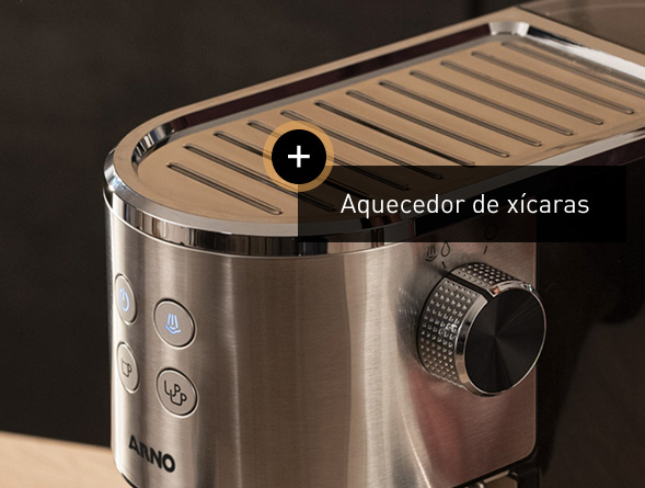 Experiência completa. Xícaras quentinhas. Através da placa aquecedora na parte superior. Com desligamento automático. Mais praticidade e segurança.