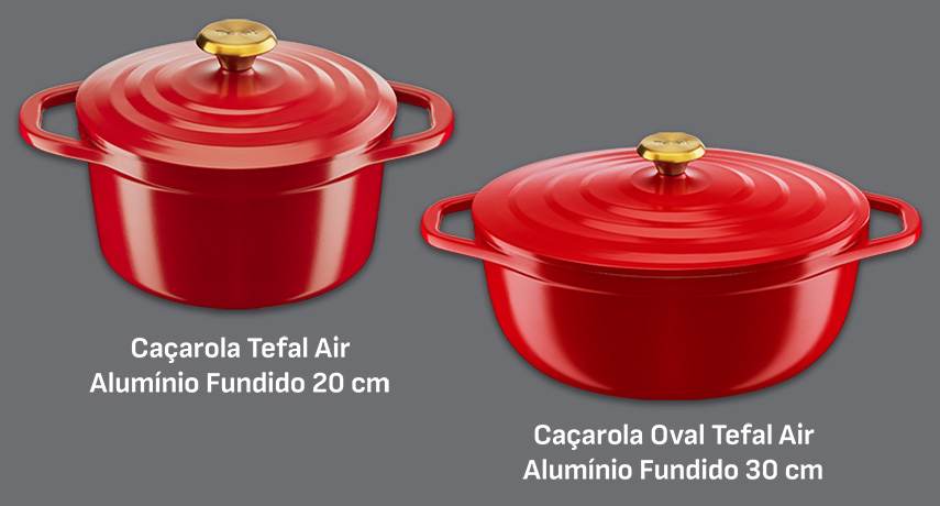 Tefal air. Conheça a linha completa. Caçarola Tefal Air Alumínio Fundido 20 cm. Caçarola Oval Tefal Air Alumínio Fundido 30 cm.